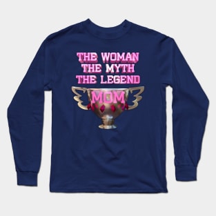 The woman the myth the legend mom Long Sleeve T-Shirt